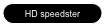 HD speedster