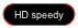 HD speedy