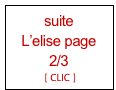 suite
L’elise page 2/3
 [ CLIC ]