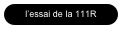 l’essai de la 111R